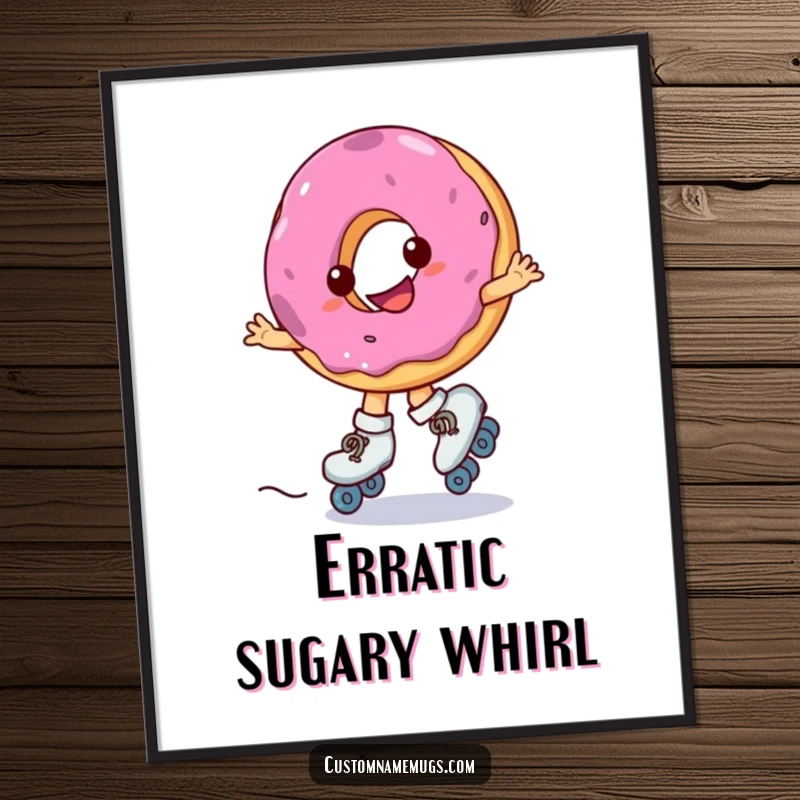 Funny digital art print of a smiling donut wearing roller skates, spinning erratically, a humorous and sweet piece.