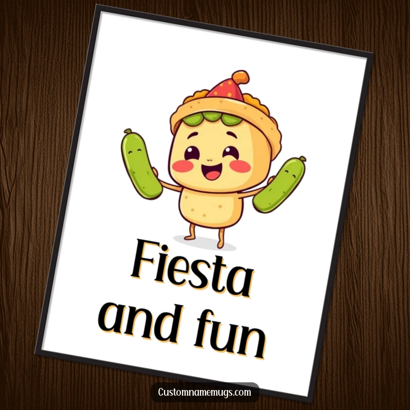 Funny Poster: A smiling taco character in a party hat juggles three oversized pickles, depicting humorous fiesta celebration.