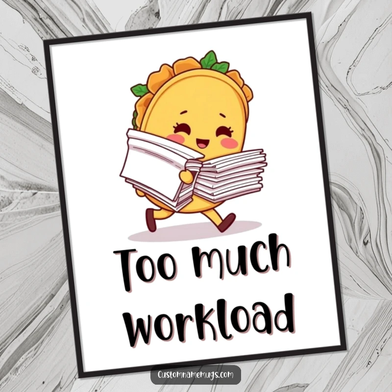 Funny poster featuring a blushing taco character comically tripping and dropping a massive stack of papers, a humorous decoration.