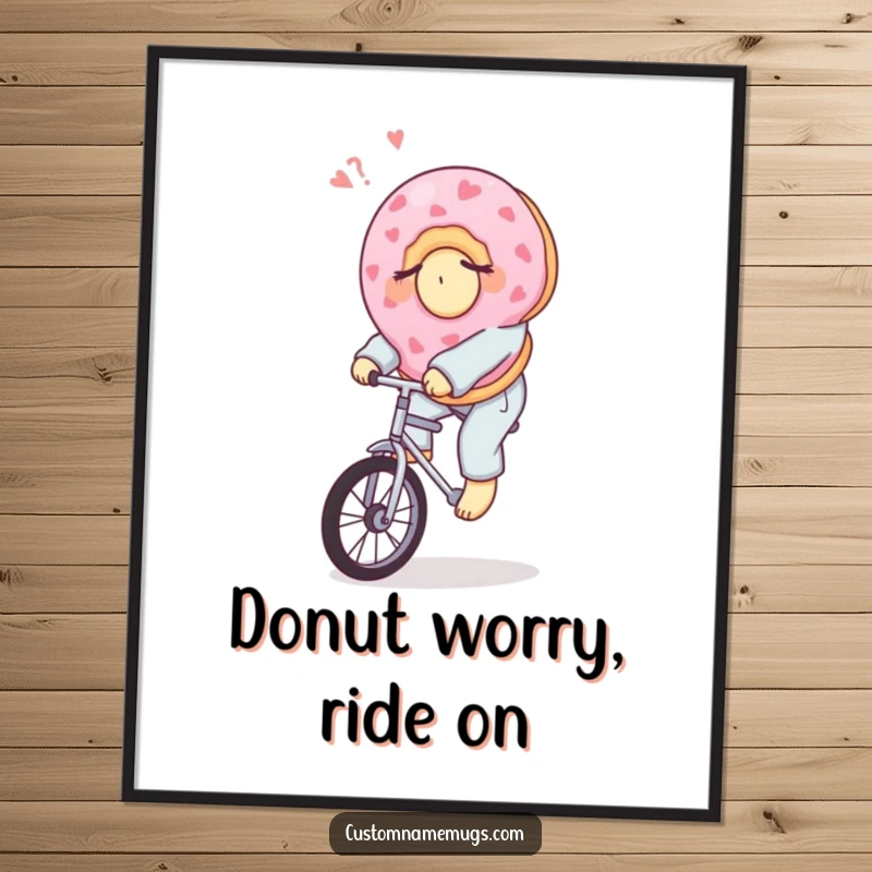 Funny Free Printable Wall Art: A sleepy donut character wearing pajamas, precariously balancing on a unicycle, looking determinedly humorous.