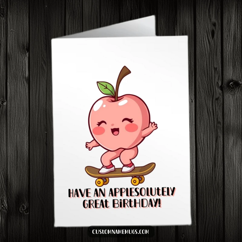 Funny Free Printable Birthday Card: Rosy apple character blushing while awkwardly riding a skateboard downhill.