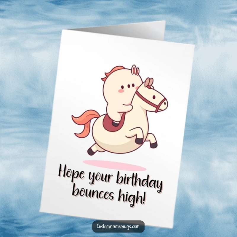 Funny Free Printable Birthday Card featuring a small blob character hilariously attempting to ride a large bouncy ball like a horse.