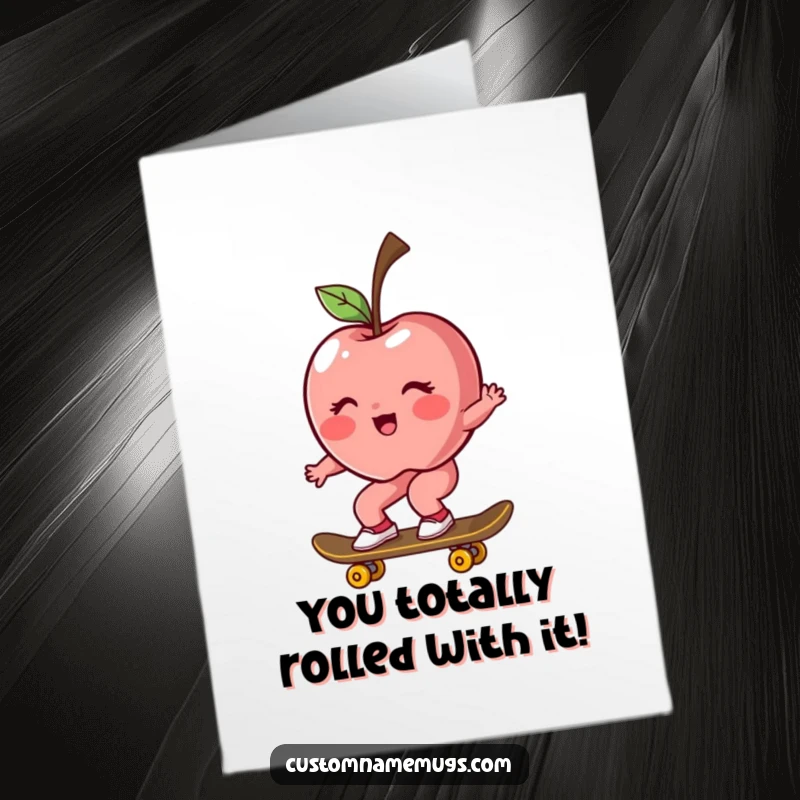 Funny Free Printable Congratulations Card: Rosy apple character blushing while awkwardly riding a skateboard downhill.