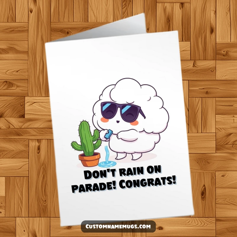 Funny Free Printable Congratulations Card: A cloud wearing sunglasses attempts to water a small, sad-looking cactus.
