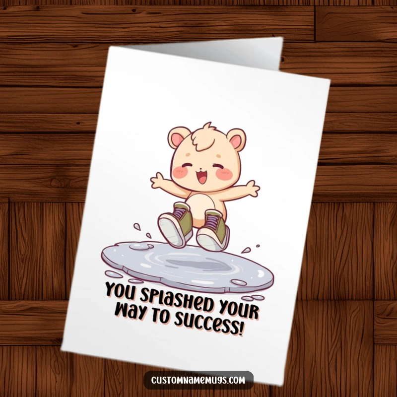Funny Free Printable Congratulations Card with a creature in big shoes joyfully splashing in a puddle, celebrating success.