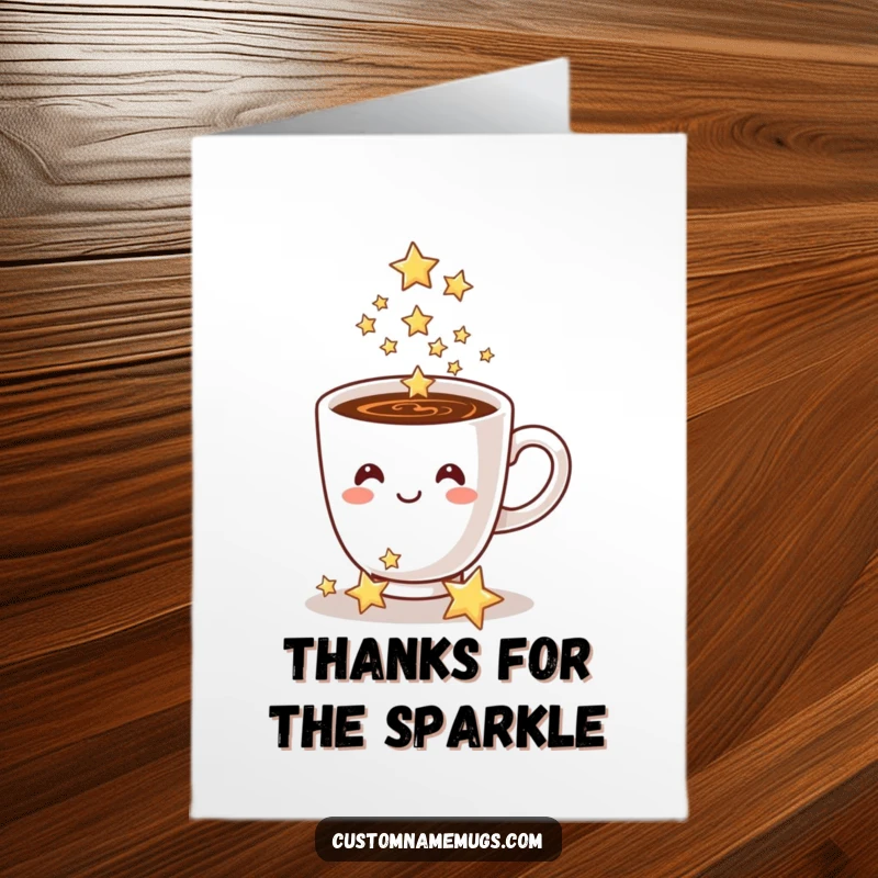 Funny Free Printable Coffee Thank You Card shows a smiling coffee cup pouring sparkling stars, expressing heartfelt gratitude.