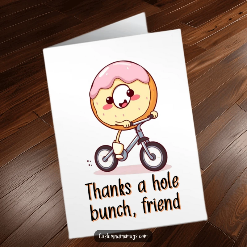 Funny Free Printable Thank You Card: Smiling donut character with tiny legs riding a miniature unicycle, conveying thanks with cheerful enthusiasm and perfect balance.