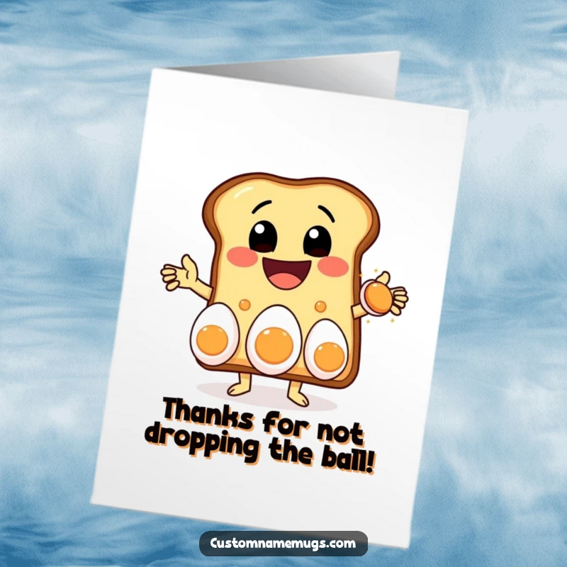Funny Free Printable Thank You Card: Delighted toast character with a huge grin juggling three eggs.