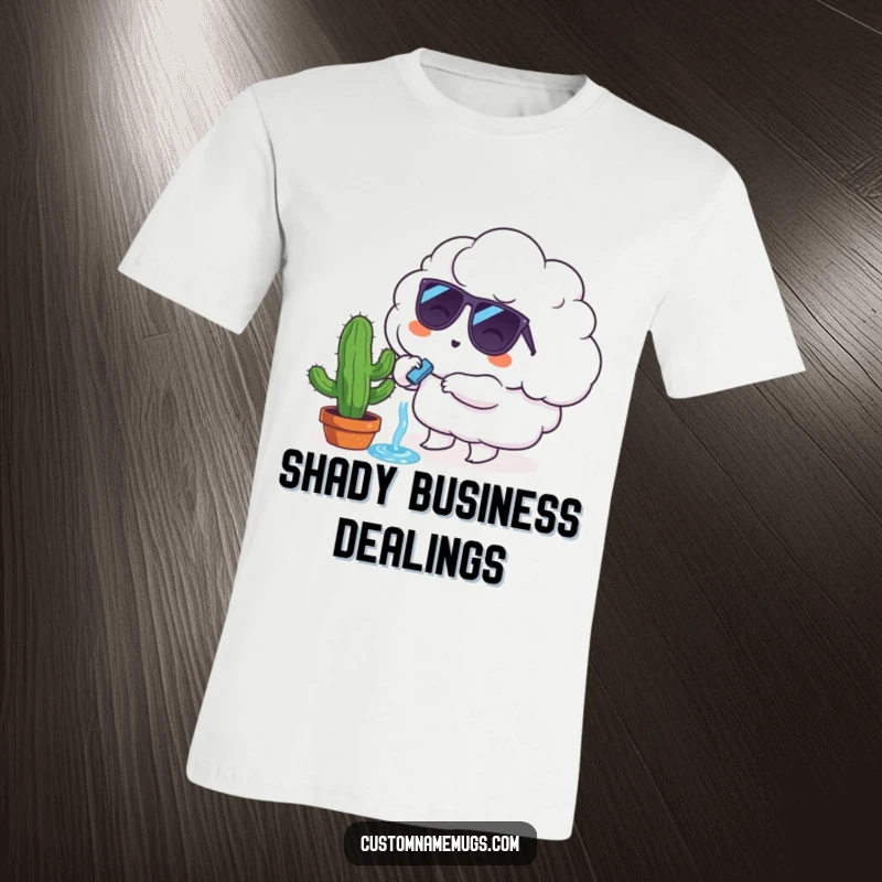 Funny T-Shirt: A cool cloud character with sunglasses attempts to give water to a small, unhappy cactus.